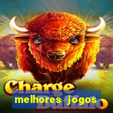 melhores jogos estrela bet